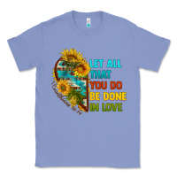 Colony Blue let all that you do be done in love Classic Tee - BundleAndBundleShop