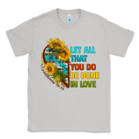 Moon Dust let all that you do be done in love Classic Tee - BundleAndBundleShop