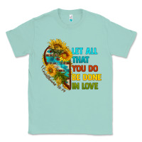 Seafoam let all that you do be done in love Classic Tee - BundleAndBundleShop