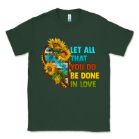 Sports Green let all that you do be done in love Classic Tee - BundleAndBundleShop