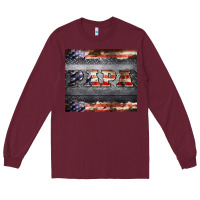 Burgundy papa metal and american flag tumbler Long Sleeve Tee - BarkalooDesign