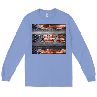 Colony Blue papa metal and american flag tumbler Long Sleeve Tee - BarkalooDesign