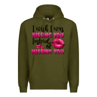 Army Green i wish i was kissing you instead of missing you Premium Hoodie - FaDigitalArtStudio