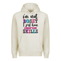 Oatmeal Heather ı'm not bossy ı just have leadership skills Premium Hoodie - FaDigitalArtStudio