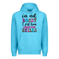 Ocean Blue ı'm not bossy ı just have leadership skills Premium Hoodie - FaDigitalArtStudio