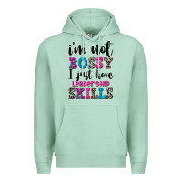 Seafoam ı'm not bossy ı just have leadership skills Premium Hoodie - FaDigitalArtStudio