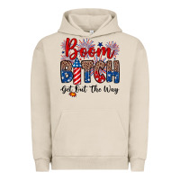 Pigment French Oak Boom bitch get out the way Urban Hoodie - Neo Western
