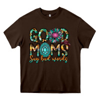 Chocolate Brown Good Moms Say Bad Words Heavy Core Tee - CowhideDigitalArt
