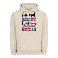 Pigment French Oak ı'm not bossy ı just have leadership skills Urban Hoodie - FaDigitalArtStudio