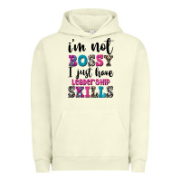 ı'm Not Bossy ı Just Have Leadership Skills Urban Hoodie | Teevron