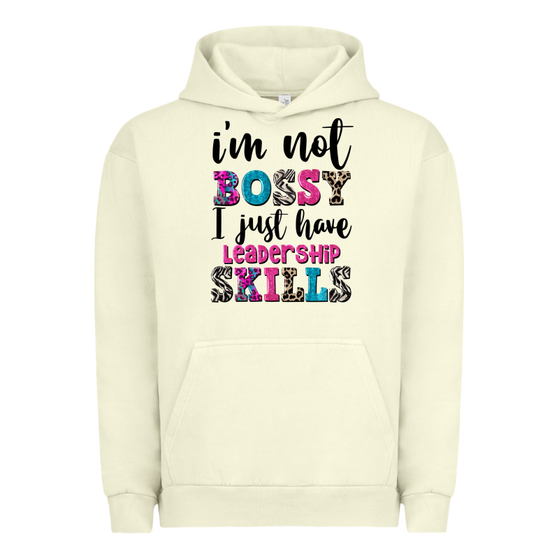 ı'm Not Bossy ı Just Have Leadership Skills Urban Hoodie by FaDigitalArtStudio | Teevron