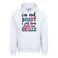 White ı'm not bossy ı just have leadership skills Urban Hoodie - FaDigitalArtStudio