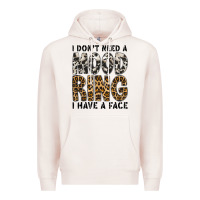Pale Pink i dont need a mood ring i have a face Premium Hoodie - CowhideDigitalArt