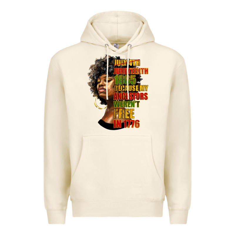 Juneteenth 1885 Because My Ancestors Weren't Free In 1776 Black Woman Premium Hoodie by HRA Design Shop | Teevron