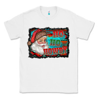 White ho ho howdy with santa Classic Tee - RanaPortraitStore