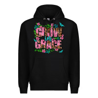 Black grow in grace Premium Hoodie - AdoDesignShop