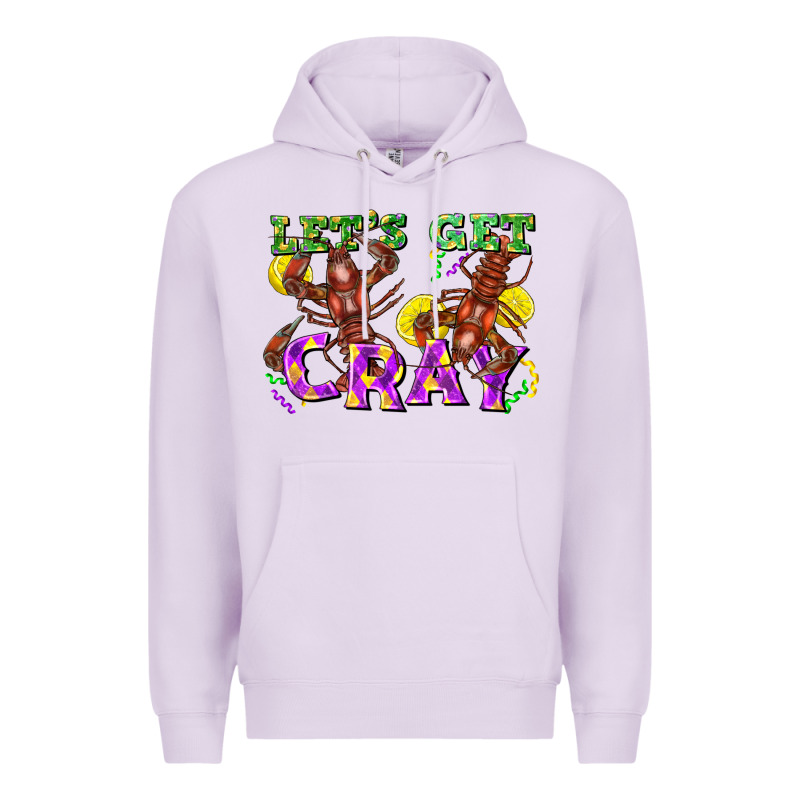 Let's Get Cray Premium Hoodie by FaDigitalArtStudio | Teevron