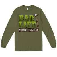 Army Green dad lıfe totally naıled it Long Sleeve Tee - BarkalooDesign