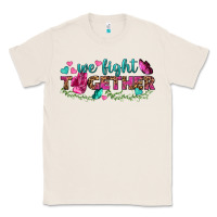 Natural We Fight Together Classic Tee - BundleAndBundleShop