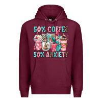 Burgundy 50 coffee 50 anxiety coffee cups Premium Hoodie - Zillion Design Studio
