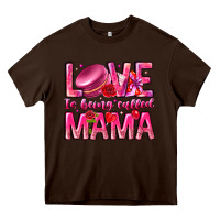Chocolate Brown Love is Being Called Mama Heavy Core Tee - CowhideDigitalArt