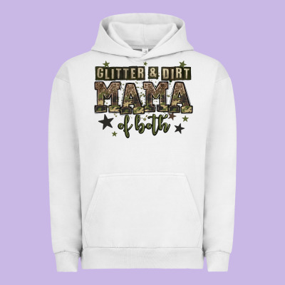 Glitter And Dirt Mama Of Both Urban Hoodie Designed By Zillion Design Studio