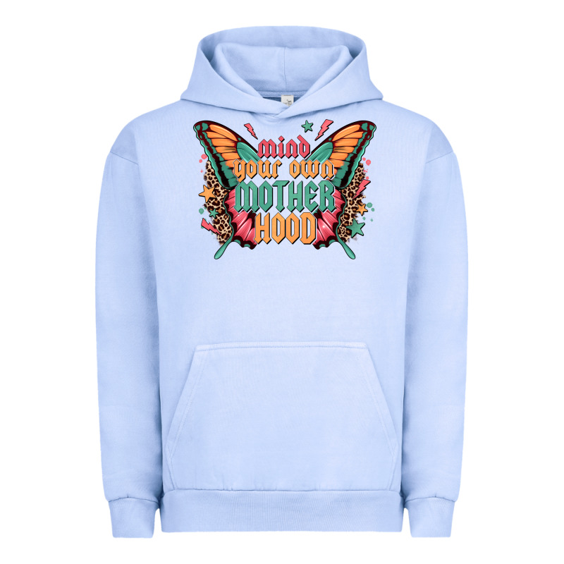 Mind Your Own Motherhood Urban Hoodie by Zillion Design Studio | Teevron
