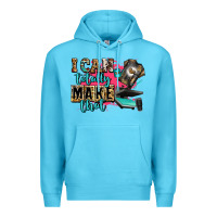 I Can Totally Make That Premium Hoodie | Teevron
