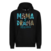 Black mama of drama boy mom Premium Hoodie - Zillion Design Studio