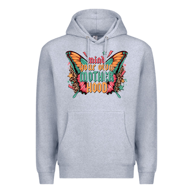 Mind Your Own Motherhood Premium Hoodie by Zillion Design Studio | Teevron