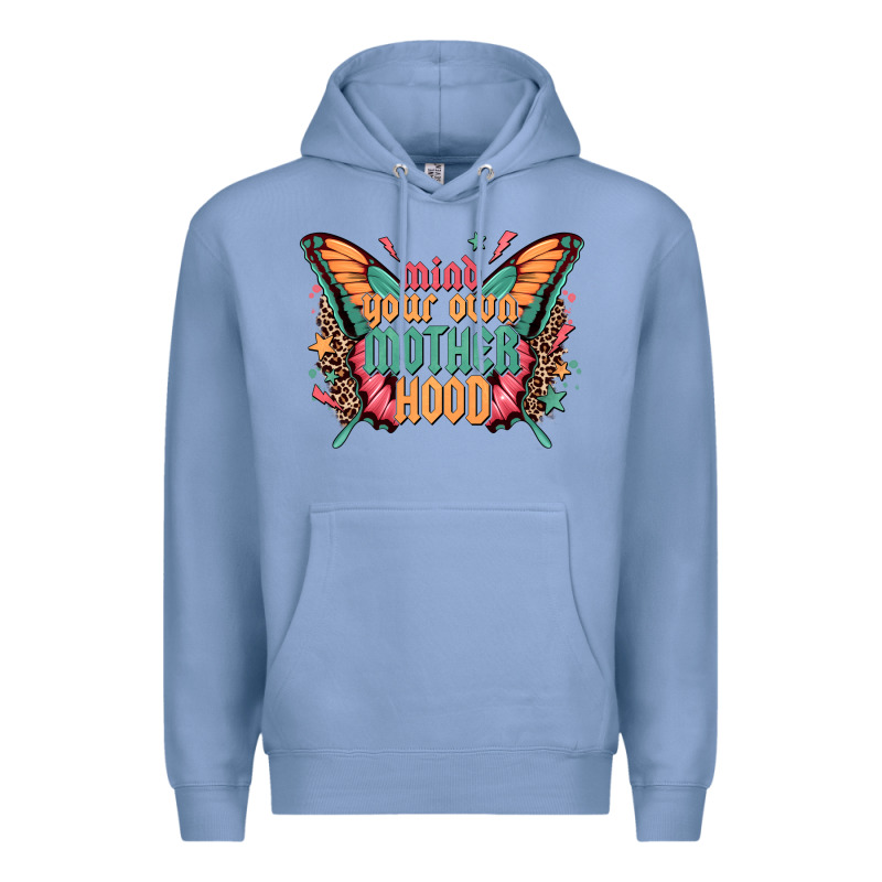 Mind Your Own Motherhood Premium Hoodie by Zillion Design Studio | Teevron