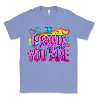 Colony Blue Be Proud Of Who You Are Classic Tee - BundleAndBundleShop