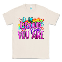 Be Proud Of Who You Are Classic Tee | Teevron