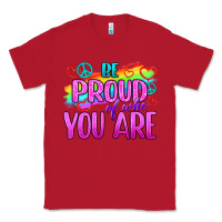 Red Be Proud Of Who You Are Classic Tee - BundleAndBundleShop