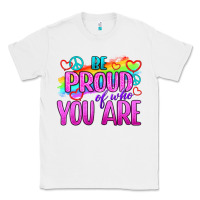 White Be Proud Of Who You Are Classic Tee - BundleAndBundleShop
