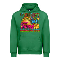 Emerald if you dont like tacos im nacho type Urban Hoodie - CTS Tumbler Store