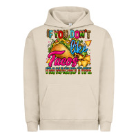 Pigment French Oak if you dont like tacos im nacho type Urban Hoodie - CTS Tumbler Store