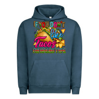 Pigment Midnight Navy if you dont like tacos im nacho type Urban Hoodie - CTS Tumbler Store