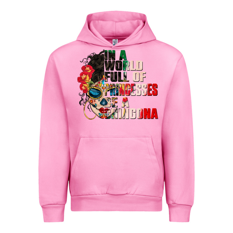 In A World Full Of Princesses Be A Chingona Urban Hoodie by CTS Tumbler Store | Teevron