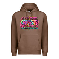 Chestnut some moms cuss too much it's me i'm some moms Premium Hoodie - Zillion Design Studio