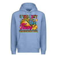 Colony Blue if you dont like tacos im nacho type Premium Hoodie - CTS Tumbler Store