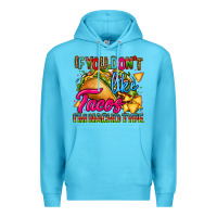 Ocean Blue if you dont like tacos im nacho type Premium Hoodie - CTS Tumbler Store