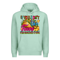 Seafoam if you dont like tacos im nacho type Premium Hoodie - CTS Tumbler Store