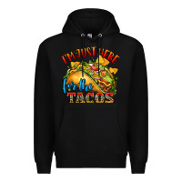 Black im just here for the tacos Premium Hoodie - CTS Tumbler Store
