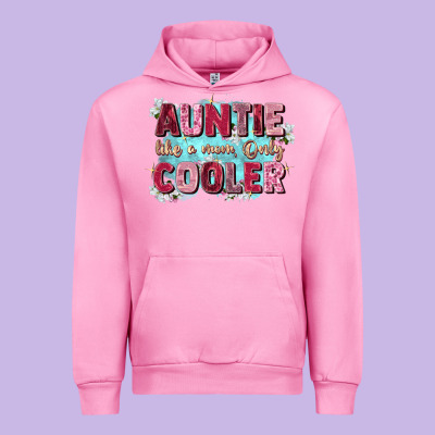 Auntie Like Mom Only Cooler Urban Hoodie Designed By Zillion Design Studio