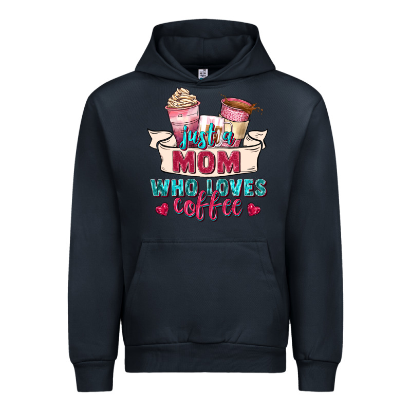 Just A Mom Who Loves Coffee Urban Hoodie by Zillion Design Studio | Teevron