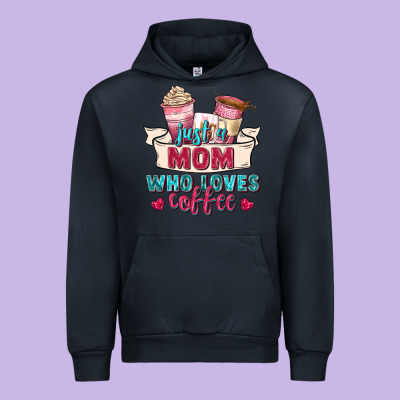 Just A Mom Who Loves Coffee Urban Hoodie Designed By Zillion Design Studio
