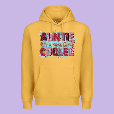 Auntie Like Mom Only Cooler Premium Hoodie Designed By Zillion Design Studio