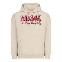 Pigment French Oak mama all day everyday Urban Hoodie - Zillion Design Studio