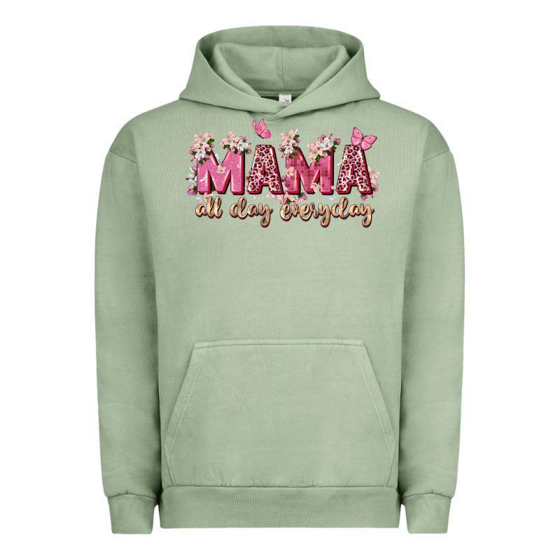 Mama All Day Everyday Urban Hoodie by Zillion Design Studio | Teevron
